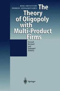 bokomslag The Theory of Oligopoly with Multi-Product Firms