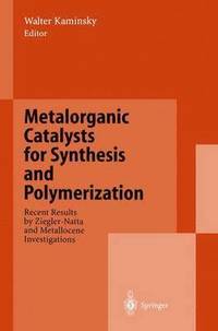 bokomslag Metalorganic Catalysts for Synthesis and Polymerization