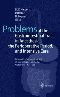 bokomslag Problems of the Gastrointestinal Tract in Anesthesia, the Perioperative Period, and Intensive Care