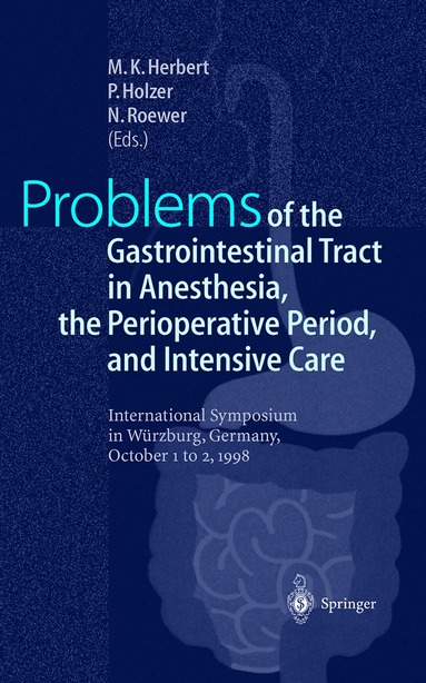 bokomslag Problems of the Gastrointestinal Tract in Anesthesia, the Perioperative Period, and Intensive Care