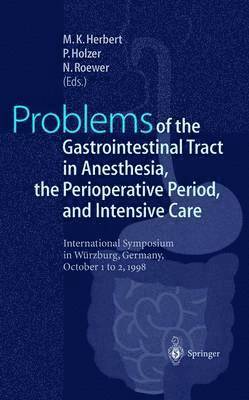 Problems of the Gastrointestinal Tract in Anesthesia, the Perioperative Period, and Intensive Care 1