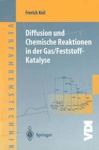 bokomslag Diffusion und Chemische Reaktionen in der Gas/Feststoff-Katalyse