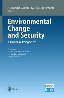 Alexander Carius, Kurt M. Lietzmann - Environmental Change and Security, Häftad