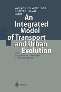 bokomslag An Integrated Model of Transport and Urban Evolution