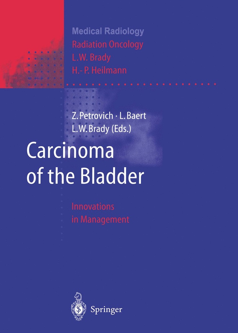 Zbigniew Petrovich, Luc Baert, Luther W. Brady - Carcinoma of the Bladder, Häftad