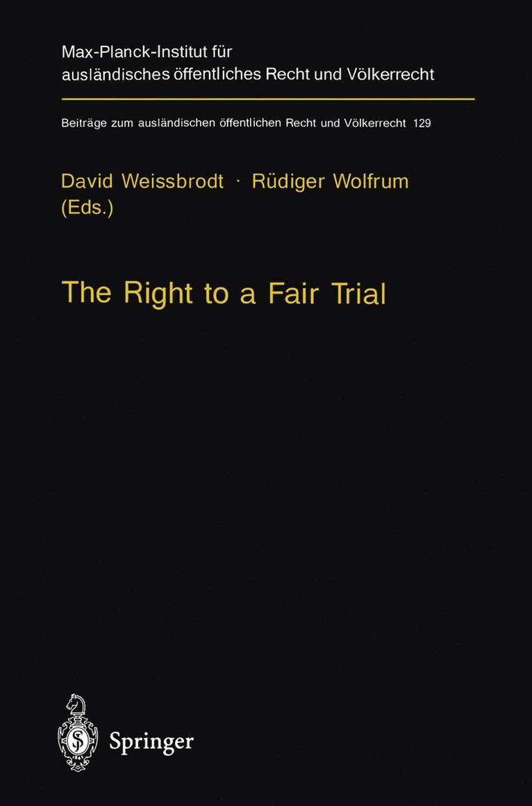 D. Weissbrodt, Rüdiger Wolfrum, Rudiger Wolfrum - Right to a Fair Trial, Häftad