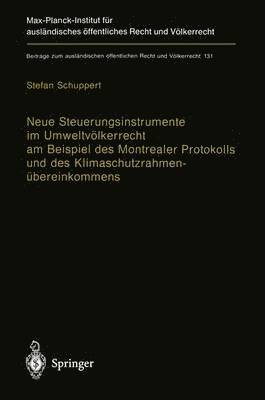 bokomslag Neue Steuerungsinstrumente im Umweltvlkerrecht am Beispiel des Montrealer Protokolls und des Klimaschutzrahmenbereinkommens