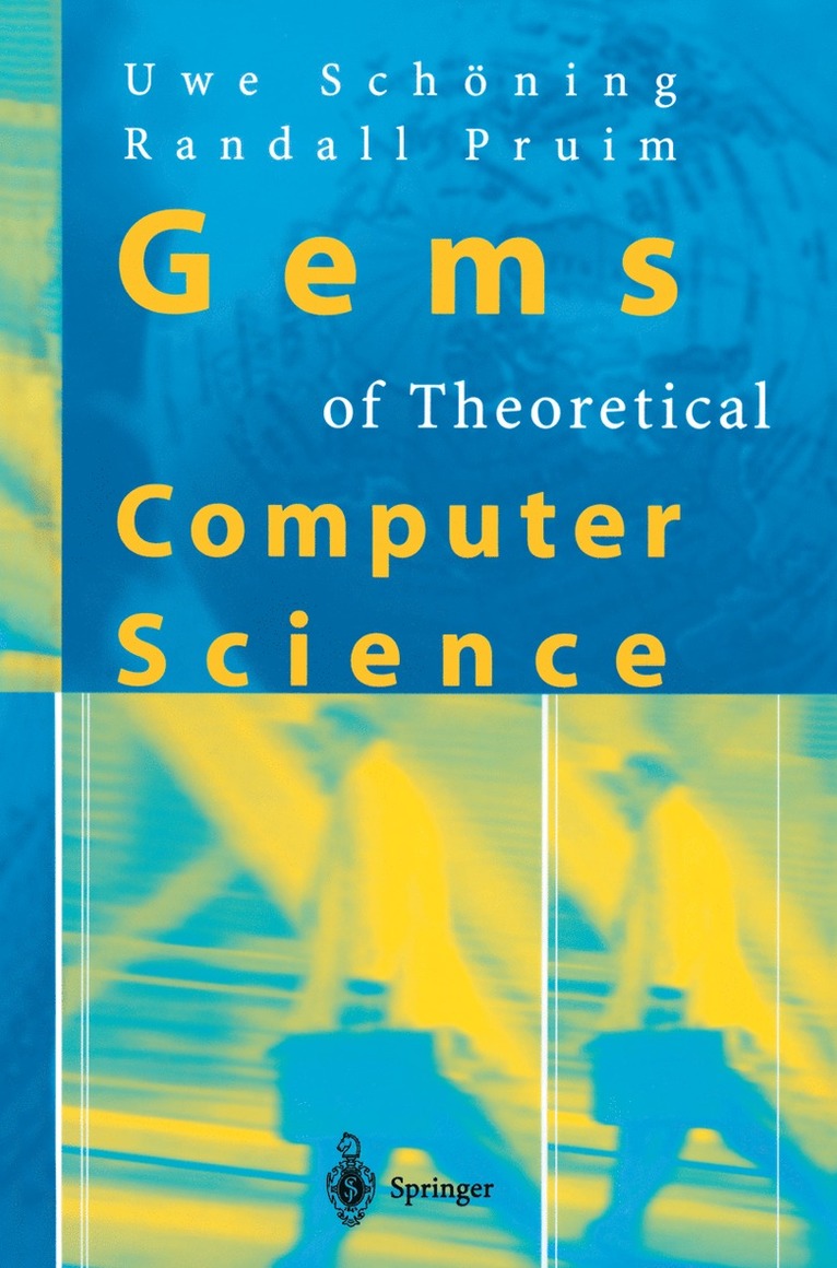 Uwe Schöning, Randall J. Pruim - Gems of Theoretical Computer Science, Häftad