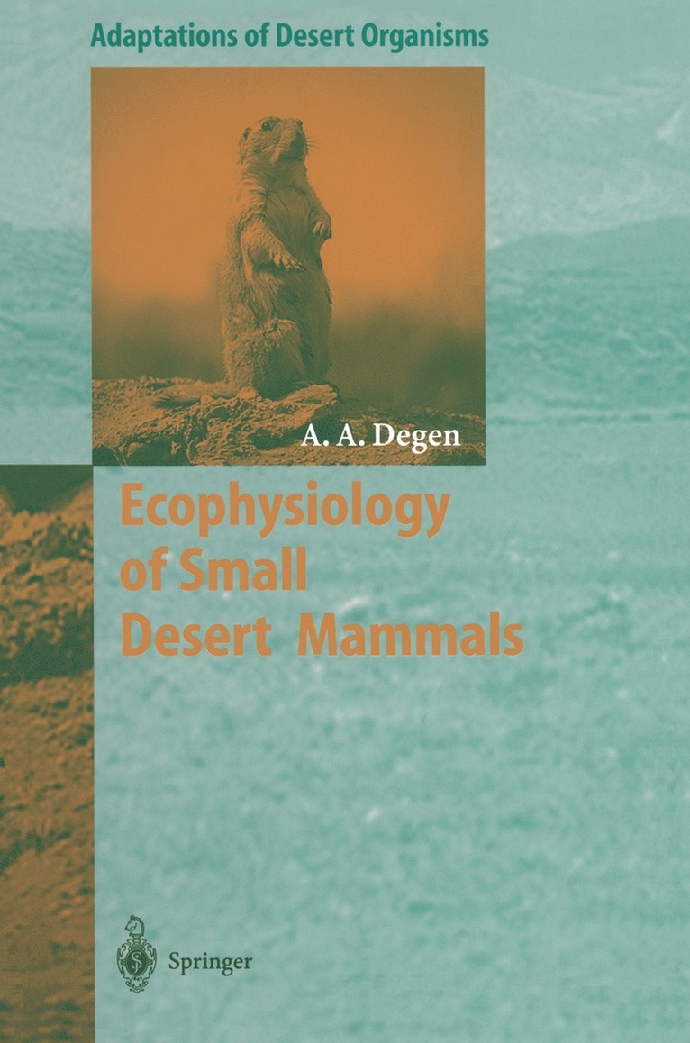 Ecophysiology of Small Desert Mammals 1