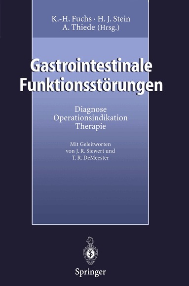 K.-H. Fuchs, H.J. Stein, A. Thiede - Gastrointestinale Funktionsstörungen, Häftad