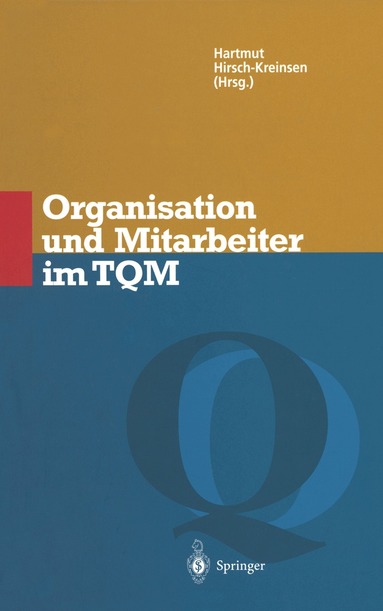 Hartmut Hirsch-Kreinsen - Organisation und Mitarbeiter im TQM, Häftad
