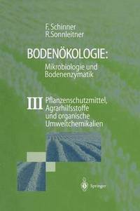 bokomslag Bodenkologie: Mikrobiologie und Bodenenzymatik Band IV
