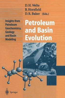 Dietrich H. Welte, Brian Horsfield, Donald R. Baker - Petroleum and Basin Evolution, Häftad
