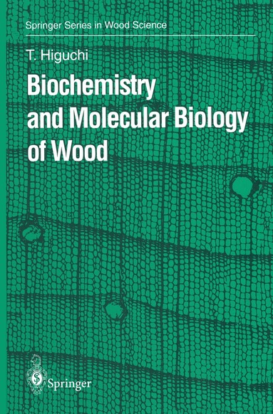 Takayoshi Higuchi - Biochemistry and Molecular Biology of Wood, Häftad
