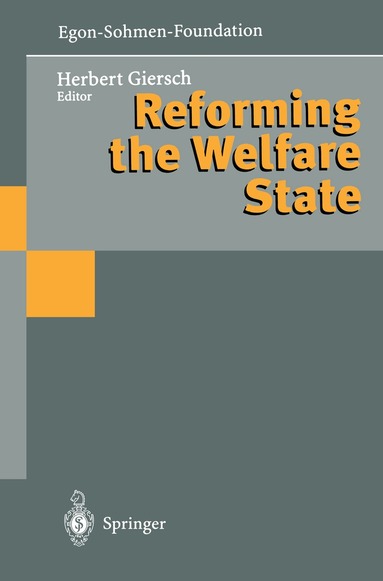 Herbert Giersch - Reforming the Welfare State, Häftad