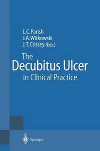 bokomslag The Decubitus Ulcer in Clinical Practice