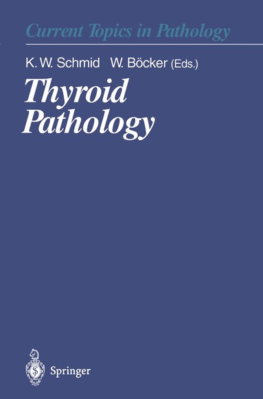 Kurt W. Schmid, Werner Böcker - Thyroid Pathology, Häftad