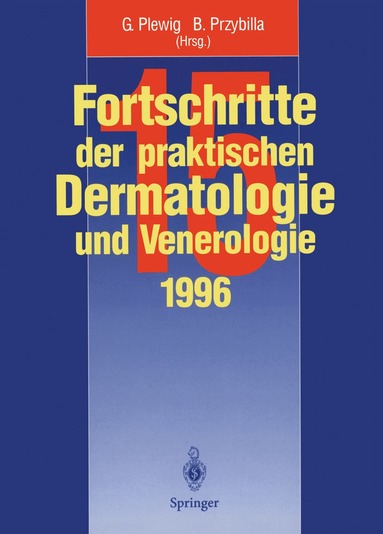 Gerd Plewig, Bernhard Przybilla - Fortschritte der praktischen Dermatologie und Venerologie, Häftad
