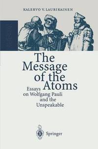 bokomslag The Message of the Atoms