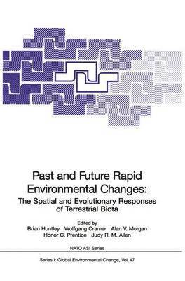 Past and Future Rapid Environmental Changes 1