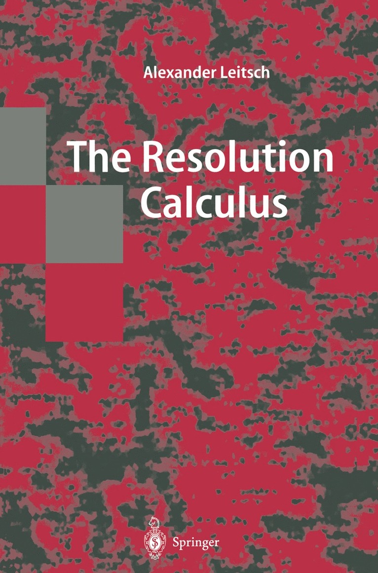 Alexander Leitsch - Resolution Calculus, Häftad