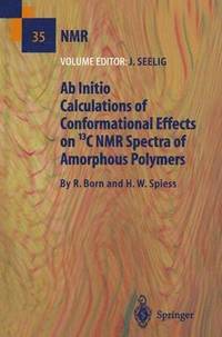 bokomslag Ab Initio Calculations of Conformational Effects on 13C NMR Spectra of Amorphous Polymers