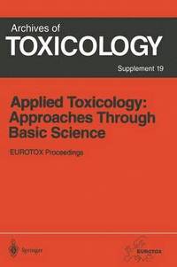 bokomslag Applied Toxicology: Approaches Through Basic Science