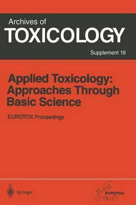 Applied Toxicology: Approaches Through Basic Science 1