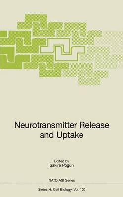 S. Pögün - Neutrotransmitter Release and Uptake, Häftad
