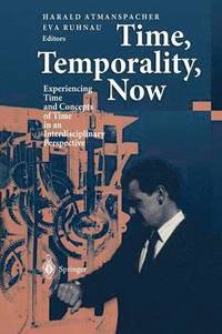 bokomslag Time, Temporality, Now