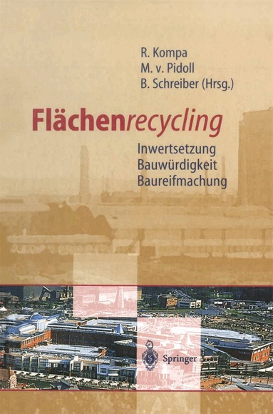 Reiner Kompa, Michael von Pidoll, Bernd Schreiber - Flächenrecycling, Häftad
