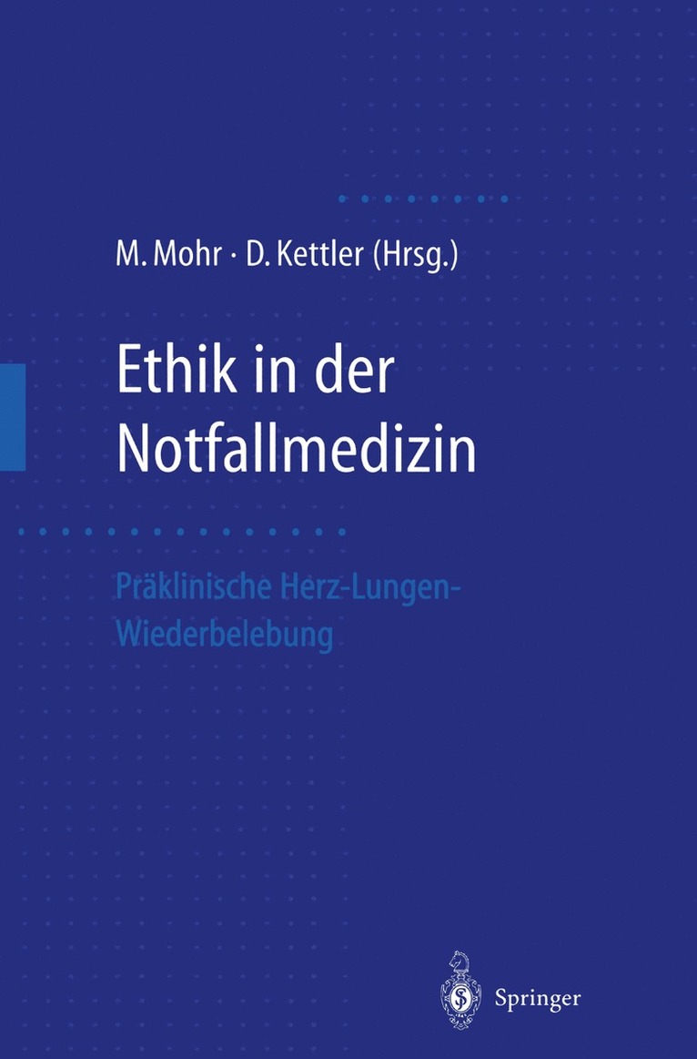 Michael Mohr, Dietrich Kettler - Ethik in der Notfallmedizin, Häftad