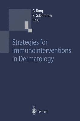 Strategies for Immunointerventions in Dermatology 1