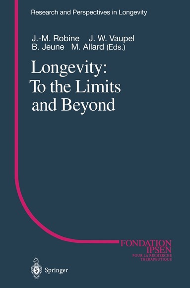 Jean-Marie Robine, James W. Vaupel, Bernard Jeune, Michel Allard - Longevity: To the Limits and Beyond, Häftad
