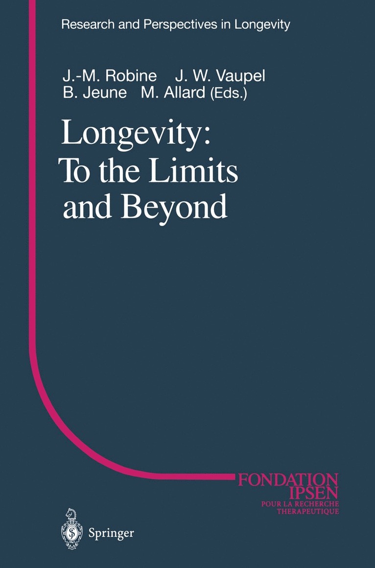 Jean-Marie Robine, James W. Vaupel, Bernard Jeune, Michel Allard - Longevity: To the Limits and Beyond, Häftad