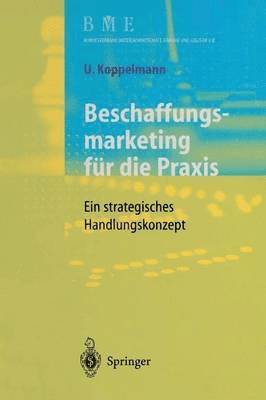 Udo Koppelmann - Beschaffungsmarketing für die Praxis, Häftad