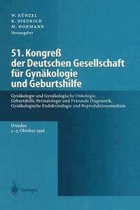 bokomslag 51. Kongre der Deutschen Gesellschaft fr Gynkologie und Geburtshilfe