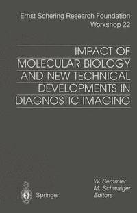 bokomslag Impact of Molecular Biology and New Technical Developments in Diagnostic Imaging