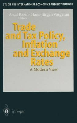 bokomslag Trade and Tax Policy, Inflation and Exchange Rates