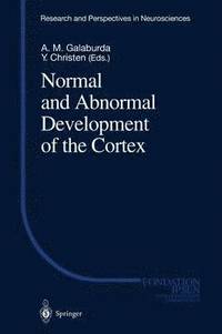 bokomslag Normal and Abnormal Development of the Cortex