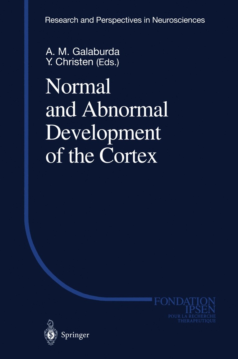 Normal and Abnormal Development of the Cortex 1