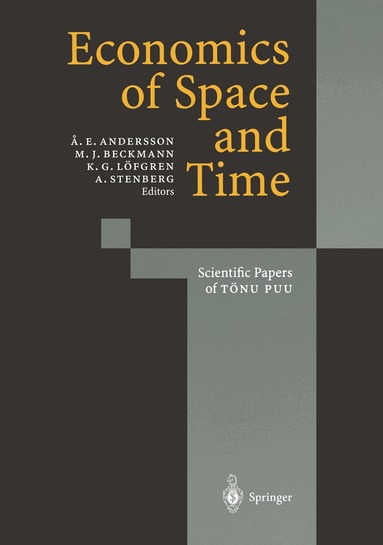 Ake E. Andersson, Martin Beckmann, Karl-Gustaf Löfgren, Anders Stenberg - Economics of Space and Time, Häftad