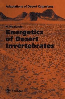 Harold Heatwole - Energetics of Desert Invertebrates, Häftad