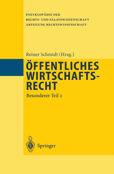 Reiner Schmidt - Öffentliches Wirtschaftsrecht, Häftad