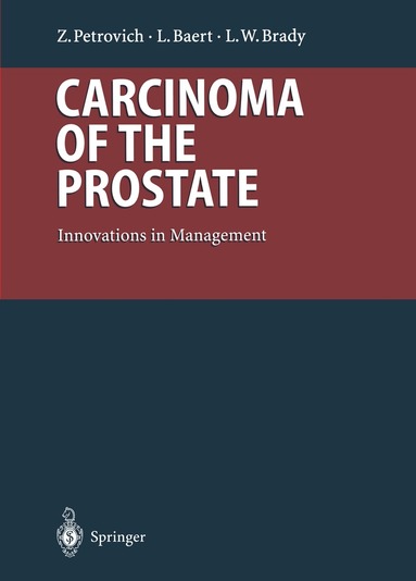 Zbigniew Petrovich, Luc Baert, Luther W. Brady - Carcinoma of the Prostate, Häftad
