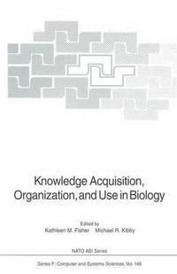 bokomslag Knowledge Acquisition, Organization, and Use in Biology