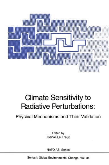 Herve LeTreut - Climate Sensitivity to Radiative Perturbations, Häftad