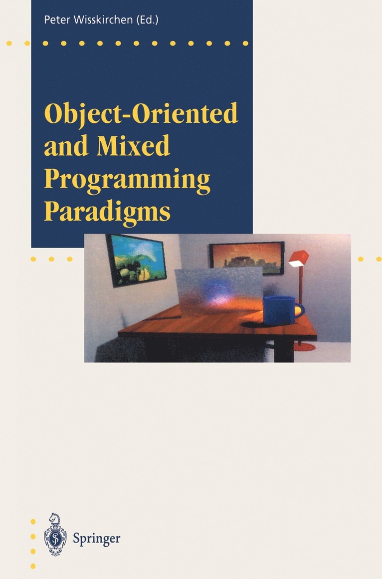 Peter Wisskirchen - Object-Oriented and Mixed Programming Paradigms, Häftad