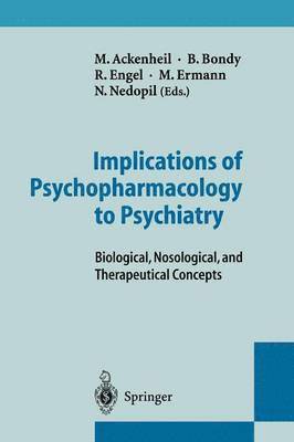 bokomslag Implications of Psychopharmacology to Psychiatry