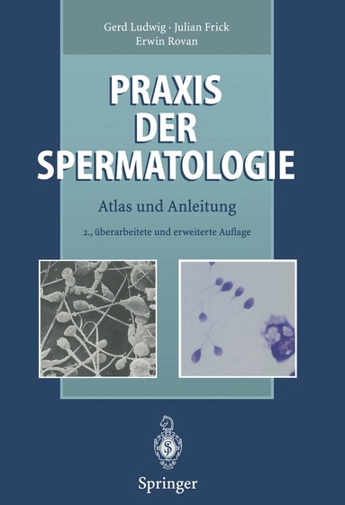 Gerd Ludwig, Julian Frick, Erwin Rovan - Praxis der Spermatologie, Häftad